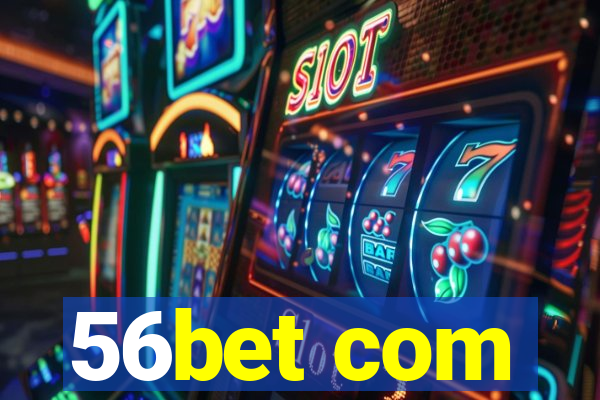 56bet com